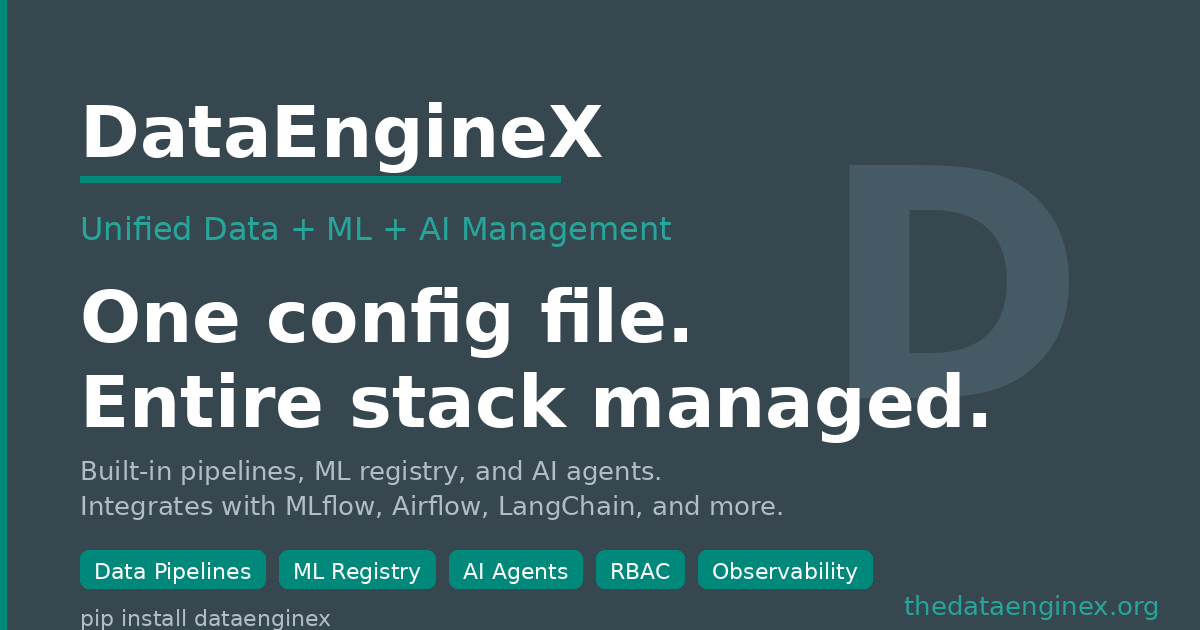 DataEngineX — Unified Data + ML + AI Framework | Open Source, Self-Hosted